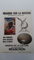 Affiche pour l'exposition <strong><em>Regard sur la matiere</em></strong> , à la maison de la culture (Mouscron) , du 29 novembre au 13 décembre 1980.